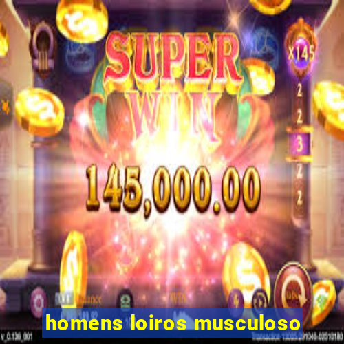 homens loiros musculoso